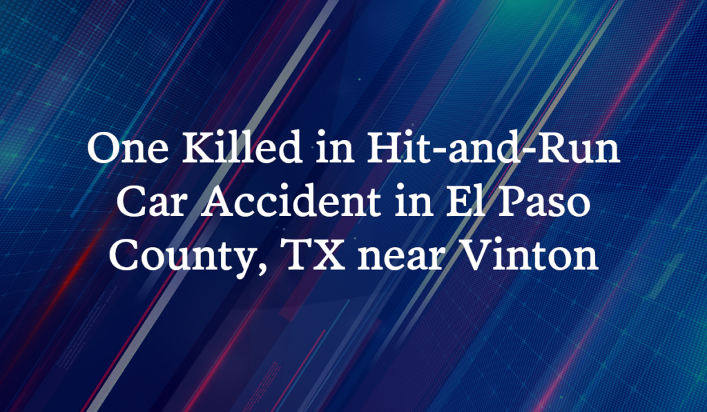 Anita Cuellar Killed in HitandRun Car Accident on Interstate 10 near